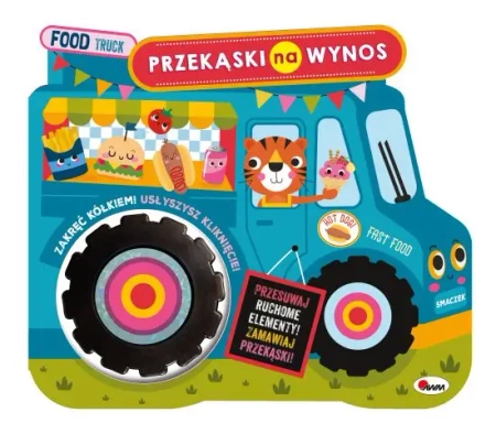 Food track. Przekąski na wynos. Z ruchomym kółkiem - Elżbieta Korolkiewicz