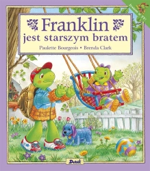 Franklin jest starszym bratem - Paulette Bourgeois, Patrycja Zarawska