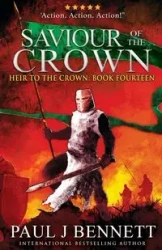 Saviour of the Crown - Bennett Paul J