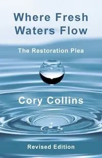 Where Fresh Waters Flow - Cory Collins H