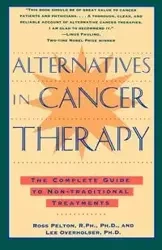 Alternatives in Cancer Therapy - Ross Pelton