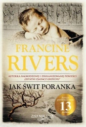 Znamię lwa T.3 Jak świt poranka TW - Francine Rivers