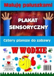 Plakaty sensoryczne. Maluję paluszkami. W wodzie - Agnieszka Wileńska