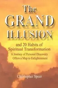 The Grand Illusion - Christopher Speer