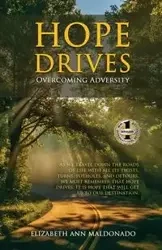 HOPE DRIVES - Elizabeth Ann Maldonado