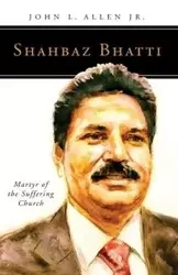 Shahbaz Bhatti - Allen John L