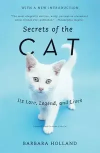 Secrets of the Cat - Barbara Holland