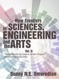 New Frontiers in Sciences, Engineering and the Arts - Sunny N.E. Omorodion