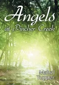 Angels at Pincher Creek - Mabel Tupper