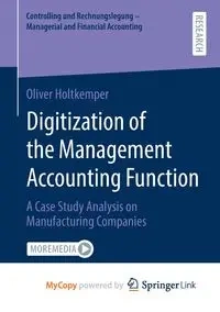 Digitization of the Management Accounting Function - Oliver Holtkemper
