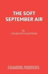 The Soft September Air - Charlotte Hastings