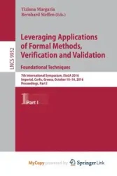Leveraging Applications of Formal Methods, Verification and Validation - Margaria Tiziana