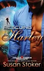 Rescuing Harley - Susan Stoker