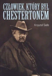 Człowiek, który był Chestertonem - Krzysztof Sadło