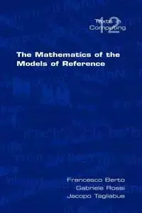 The Mathematics of the Models of Reference - Francesco Berto