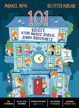 101 rzeczy, które musisz zrobić, zanim dorośniesz - Mikkel Niva, Nils Petter Morland, Fredrik Edn