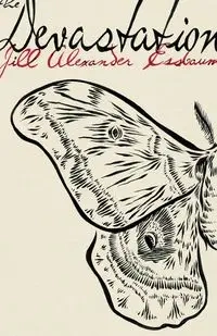 The Devastation - Jill Alexander Essbaum