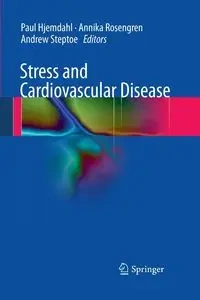 Stress and Cardiovascular Disease - Hjemdahl Paul