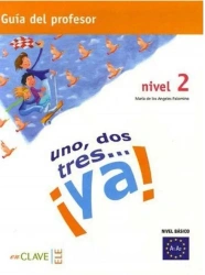 Uno dos tres...ya! 2 przewodnik metodyczny - Praca zbiorowa