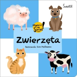 Zwierzęta. Otwarci na świat! - Małgorzata Korbiel, Ewa Popławska