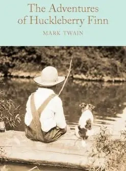 The Adventures of Huckleberry Finn. Collector's Library - Mark Twain