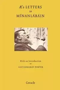 AE's Letters to Minanlabain - Russell George William