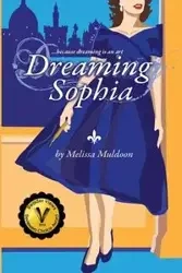 Dreaming Sophia - Melissa Muldoon