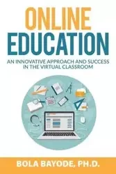 Online Education - Bola Bayode Ph.D