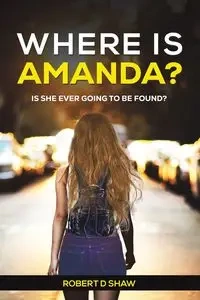 Where Is Amanda? - Robert Shaw D