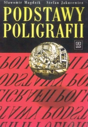 Podstawy poligrafii - Stefan Jakucewicz, Sławomir Magdzik