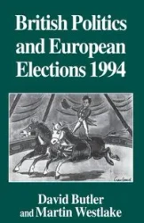 British Politics and European Elections 1994 - David Butler
