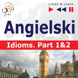 eBook Angielski na mp3. Idioms część 1 i 2 - Dorota Guzik mp3