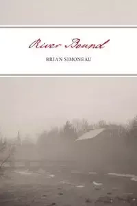 River Bound - Brian Simoneau