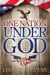 One Nation Under God - Leon G. Stevens