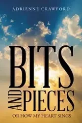 Bits and Pieces - Adrienne Crawford
