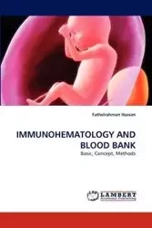 Immunohematology and Blood Bank - Hassan Fathelrahman