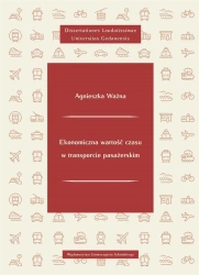 Ekonomiczna wartość czasu w transporcie.. - Agnieszka Ważna