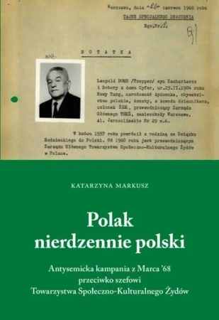 Polak nierdzennie polski. Antysemicka kampania... - Katarzyna Markusz