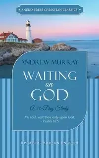 Waiting on God - Murray Andrew