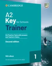A2 Key for Schools Trainer 1. Second Edition. Six Practice Tests with answers with eBook - Praca zbiorowa