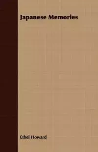 Japanese Memories - Howard Ethel