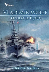 Odległe rubieże. Operacja Pętla - Vladimir Wolff