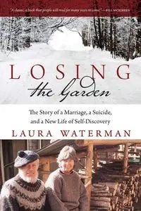 Losing the Garden - Laura Waterman