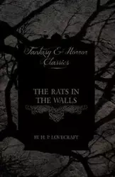 The Rats in the Walls (Fantasy and Horror Classics) - Lovecraft H. P.