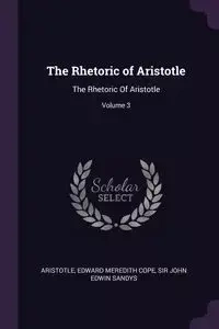 The Rhetoric of Aristotle - Aristotle