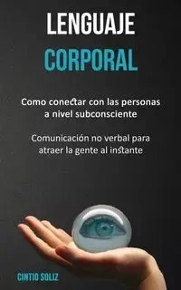 Lenguaje corporal - Soliz Cintio