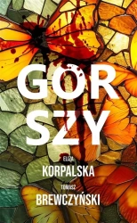 Gorszy - Eliza Korpalska, Tomasz Brewczyński