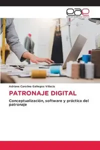 PATRONAJE DIGITAL - Adriana Carolina Gallegos Villacis