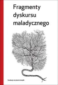 Fragmenty dyskursu maladycznego - praca zbiorowa