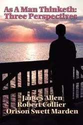 As a Man Thinketh - Allen James